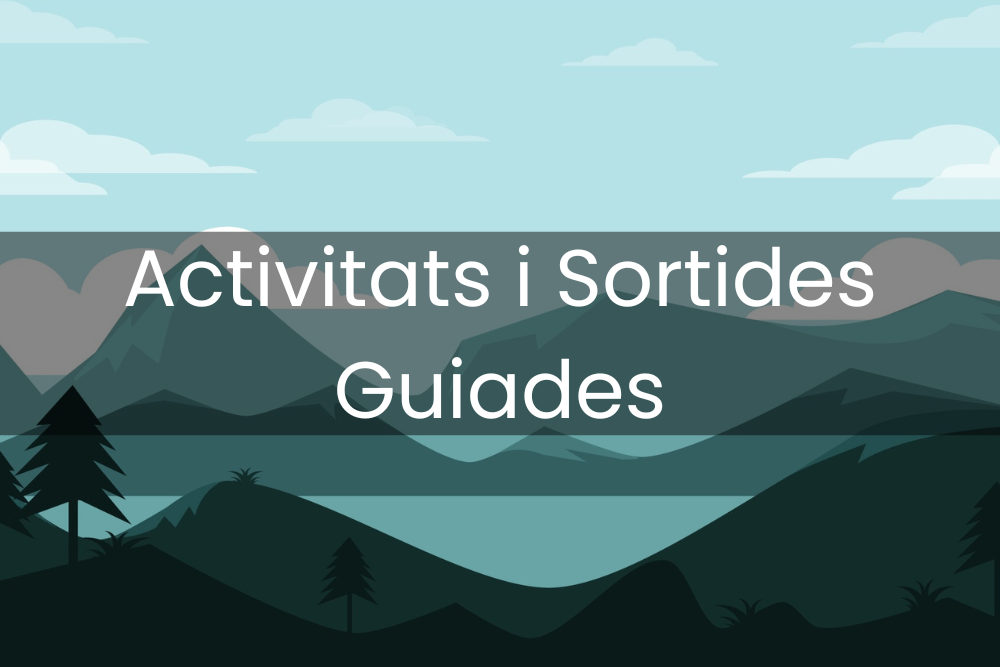 Imatge pels mitjans: ACTIVITATS I SORTIDES GUIADES