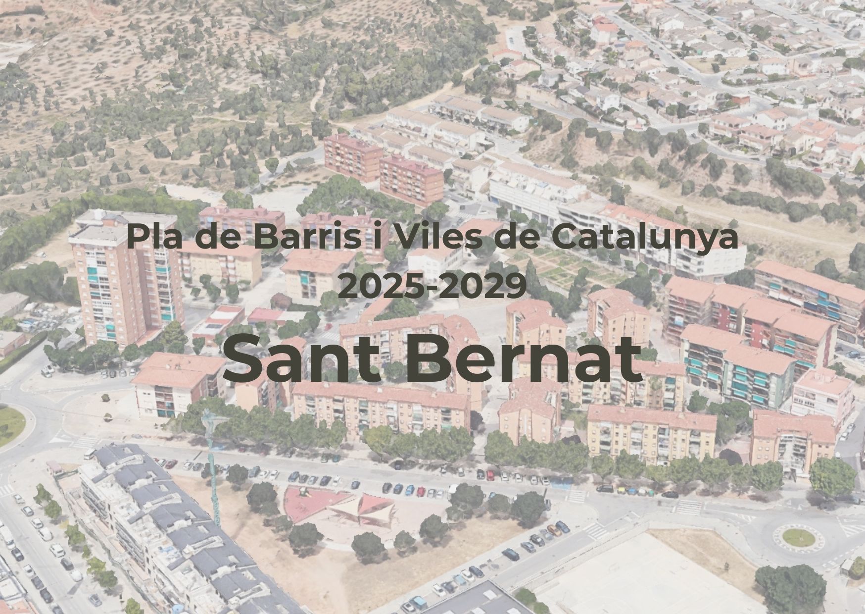 Imatge pels mitjans: Pla de Barris i Viles de Catalunya 2025-2029. Sant Bernat